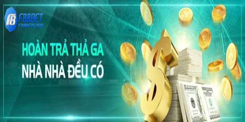 Hướng dẫn tham gia khuyến mãi hoàn trả do F88BET tổ chức