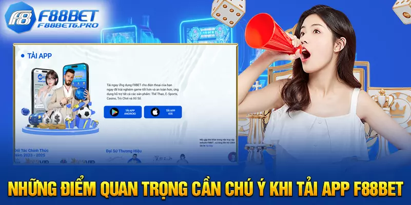 Những điểm quan trọng cần chú ý khi tải app F88BET